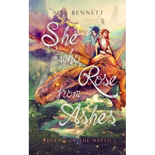 She Who Rose From Ashes: Legënd of the Mystics