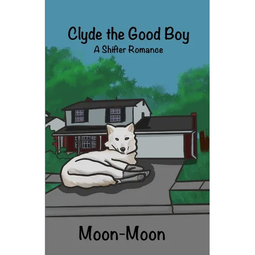 Clyde the Good Boy: A Shifter Romance