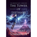 The Tower of Leethaar: Armor of Light - Book Four