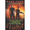 Zombie Fallout 14: The Trembling Path