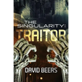 The Singularity: Traitor