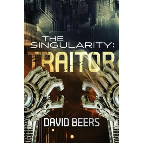 The Singularity: Traitor