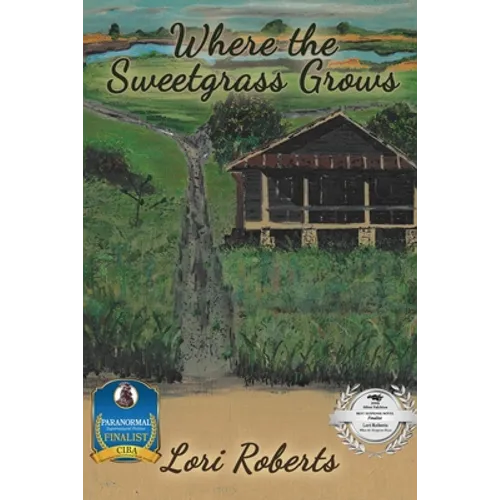 Where The Sweetgrass Grows