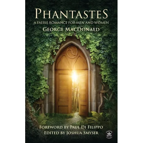 Phantastes (Annotated): A Faerie Romance for Men and Women