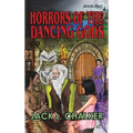 Horrors of the Dancing Gods (Dancing Gods: Book Five)