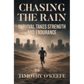 Chasing The Rain