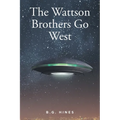 The Wattson Brothers Go West