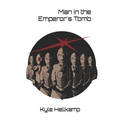 Man in the Emperor's Tomb