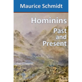 Hominins: Past and Present