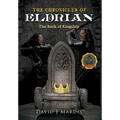 The Chronicles of Eldrian: The Book of Kingship