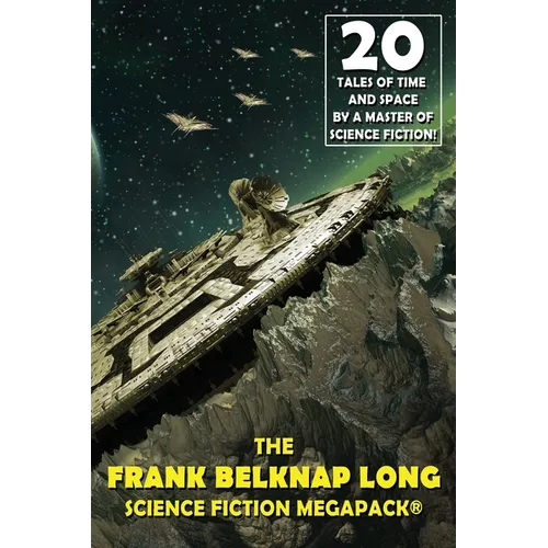 The Frank Belknap Long Science Fiction MEGAPACK(R)