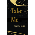 Take Me