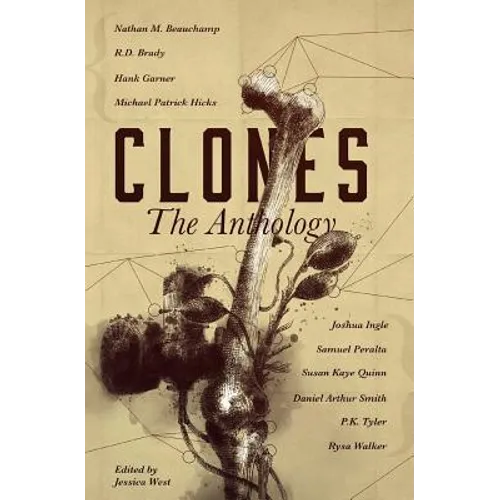 Clones: The Anthology