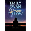Emily Swan and the Dream Pillow