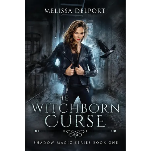 The Witchborn Curse: An Urban Fantasy Action Adventure