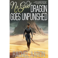 No Good Dragon Goes Unpunished