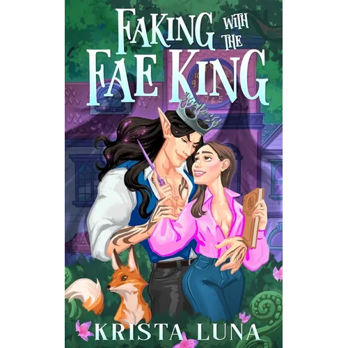 Faking with the Fae King: A Cozy Fantasy Romance