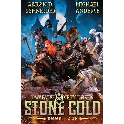 Stone Cold: Dwarvish Dirty Dozen Book 4