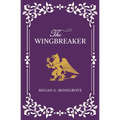 The Wingbreaker