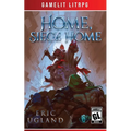 Home, Siege Home