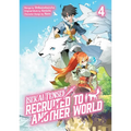 Isekai Tensei: Recruited to Another World: Volume 4 (Manga)
