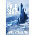 On a Pale Ship