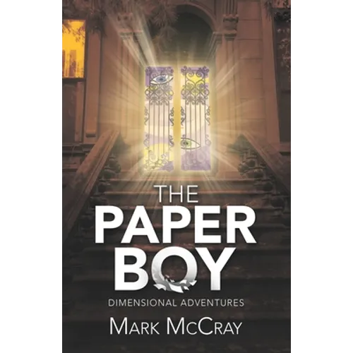 The Paper Boy: Dimensional Adventures