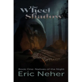 The Wheel of Shadows, Book One Natives of the Night