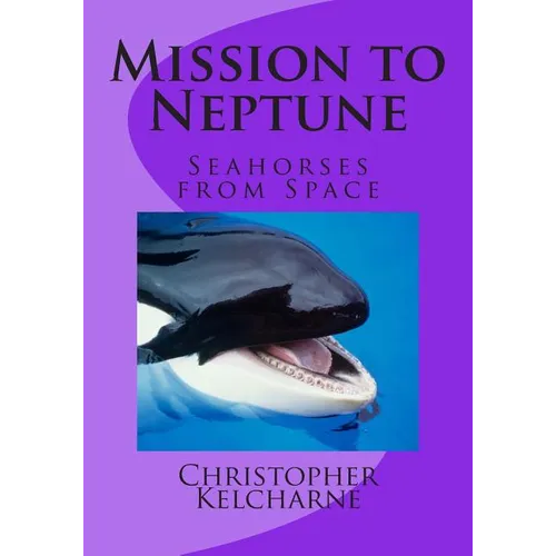 Mission to Neptune: Seahorse from Space