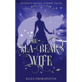 The Sea-Bear's Wife