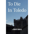 To Die in Toledo