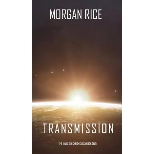 Transmission (The Invasion Chronicles-Book One)