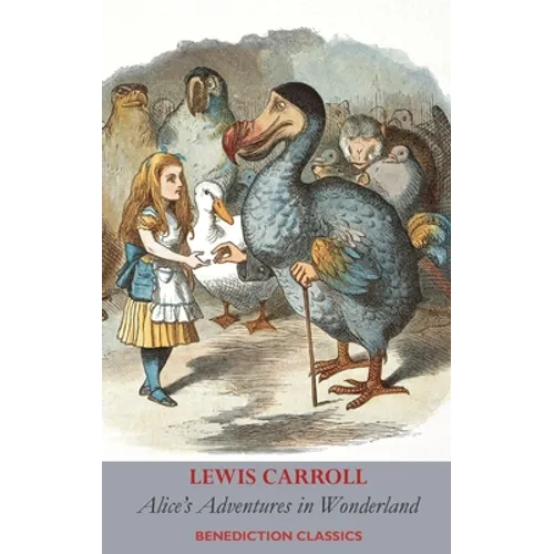 Alice's Adventures in Wonderland (Fully illustrated in color)