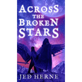 Across the Broken Stars