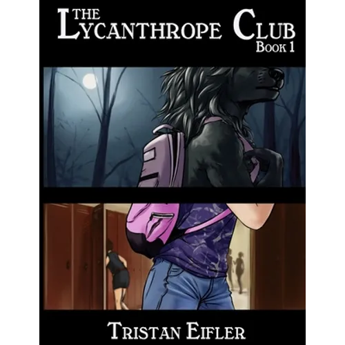 The Lycanthrope Club: Book I b/w