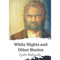 White Nights and Other Stories