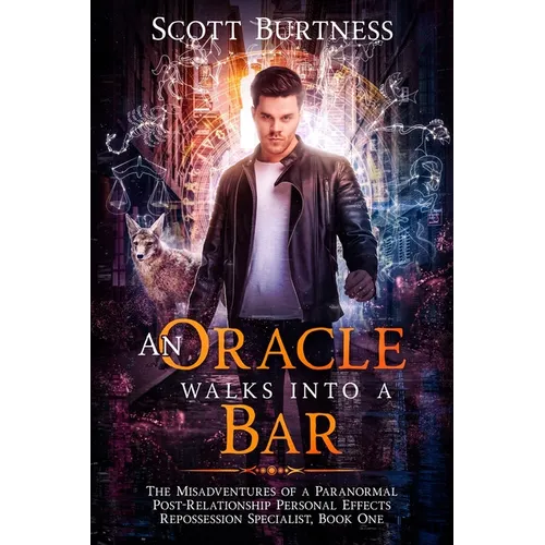 An Oracle Walks Into a Bar: A darkly funny shapeshifter urban fantasy