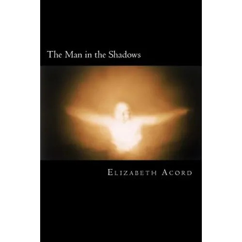 The Man in the Shadows