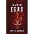 Deadbeat Druid