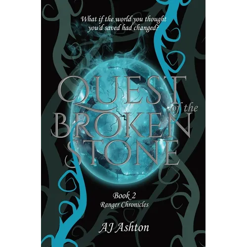 Quest of the Broken Stone: Book 2 Ranger Chronicles