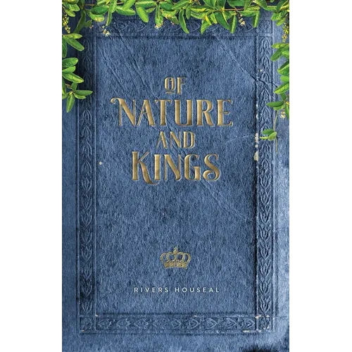 Of Nature and Kings