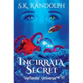 Incirrata Secret: Illustrated by the Author
