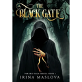 The Black Gate: Parable Saga Series: Book One