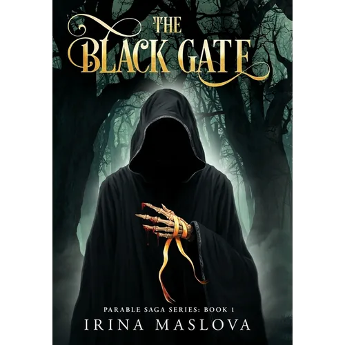 The Black Gate: Parable Saga Series: Book One