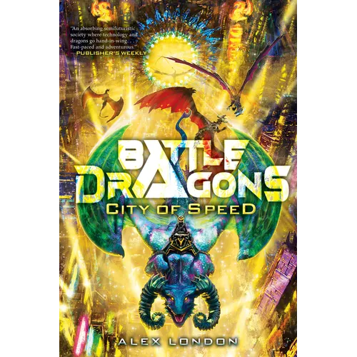 City of Speed (Battle Dragons #2): Volume 2