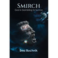 Smirch: God is Gambling to Survive