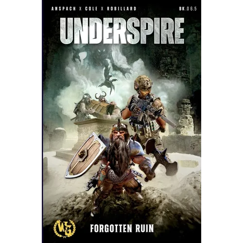 Underspire: A Forgotten Ruin War Journal