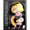 Charm School Graphique Vol 1