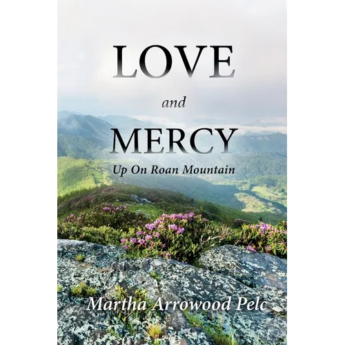 Love and Mercy - Up On Roan Mountain