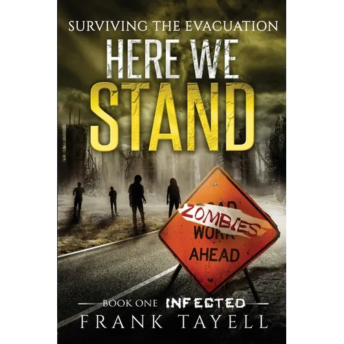 Here We Stand 1: Infected: Surviving The Evacuation